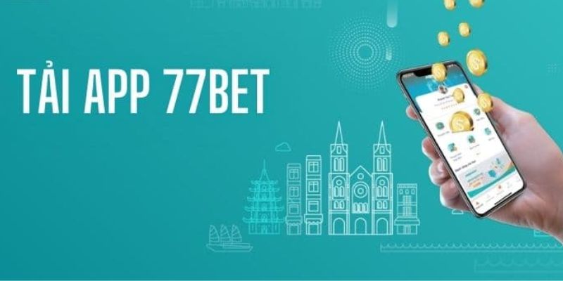 Những thắc mắc phổ biến về quá trình tải app 77bet